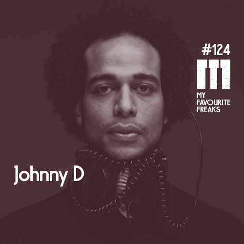 My Favourite Freaks Podcast # 124 Johnny D