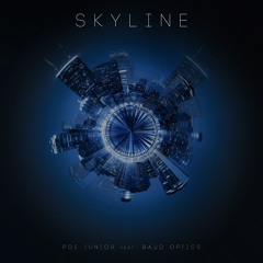 Poe Junior Feat Baud Optics - Skyline (Original Mix)