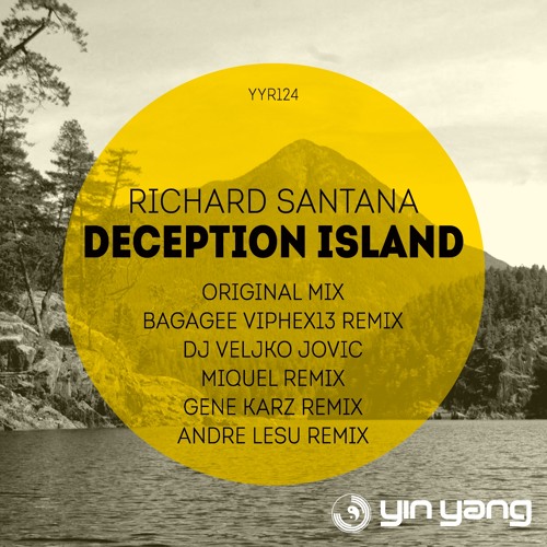 YYR124 : Richard Santana - Deception Island (Bagagee Viphex13 Remix)