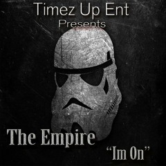 Im On - Timez Up Ent