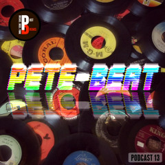 Podcast 13 / Pete-Beat