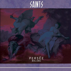 Saints - Persée