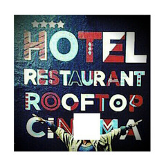 Hotel Restaurant Rooftop Cinema