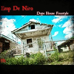 Dope House Freestyle