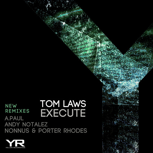 Tom Laws - Execute (Andy Notalez Reborn Remix)