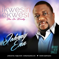 Ikwesiri Ekwesi - You Are Worth | africa-gospel.comli.com