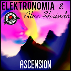 Elektronomia & Alex Skrindo - Ascension [AirwaveMusic Release]