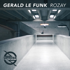 Gerald Le Funk - Rozay (Original Mix)