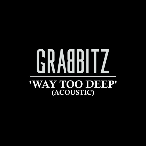 Way Too Deep (Acoustic)