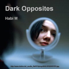 HABI M - Dark Opposites
