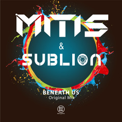 MitiS & SubLioN - Beneath Us (Original Mix)