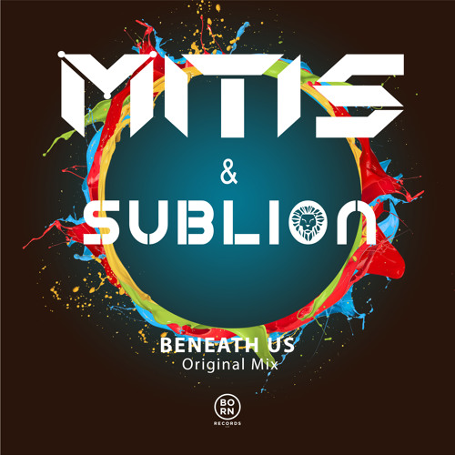 MitiS & SubLioN - Beneath Us (Original Mix)