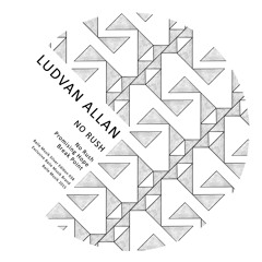 Ludvan Allan - No Rush (Original Mix)