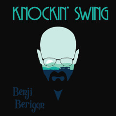 Benji Berigan - Knockin' Swing (Original Mix)