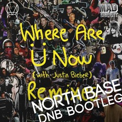 Skrillex and Diplo - Where Are Ü Now (feat) Justin Bieber North Base D&B Bootleg 2015