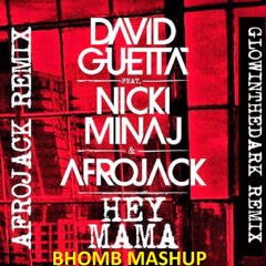 David Guetta feat Nicki Minaj- Hey Mama Afrojack vs GLOWINTHEDARK