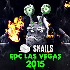 SNAILS - EDC Las Vegas 2015 (Full Set) [Free Download]