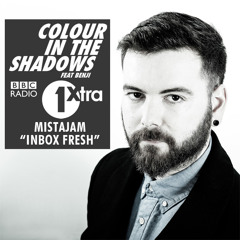 Cyantific - Colour In The Shadows (feat. Benji) [MistaJam 'Inbox Fresh' BBC 1Xtra]