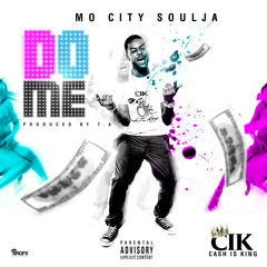 Mo City Soulja - Do Me (Dirty)SINGLE