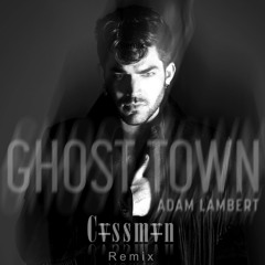 Adam Lambert - Ghost Town (Cassman Tropical Remix) FREE DL!!!