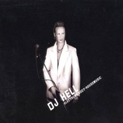 DJ Hell - Electronic Body House Music CD 1