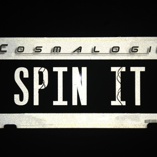 Cosmalogic - Spin it again ( SC Pre.)