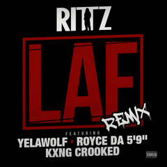 Rittz - LAF (Remix) ft. Yelawolf, Royce Da 5'9" & KXNG Crooked