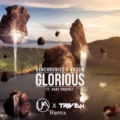 Synchronice & Kasum - Glorious feat. Ruby Prophet (Trivian & Hi I'm Nick Remix)