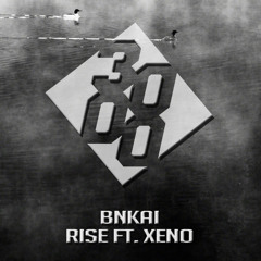 BNKAI - Rise Ft. Xeno [Free Download]