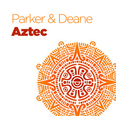 Parker & Deane - Aztec