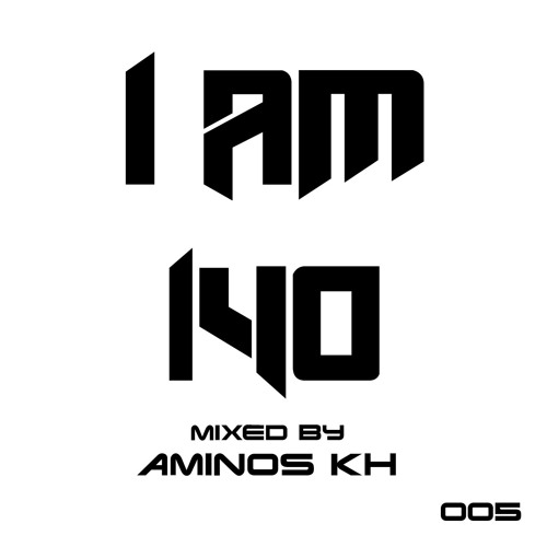 H.U.S - I AM 140 - 005 (Aminos Kh Guest Mix)