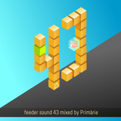 feeder sound 43 mixed by Primarie [Tzinah Family]