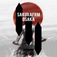SAKURAFRMOSAKA prod (Flacko)