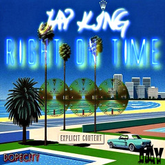 Jay King - Right On Time *KING-MIX* (Prod By Canei Finch)