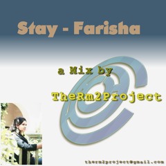 Stay feat. Farisha (The Extended and Progressive Version)