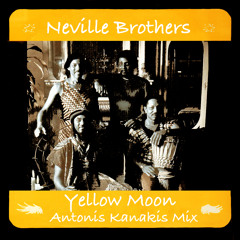 Neville Brothers-Yellow Moon (Antonis Kanakis Remix)