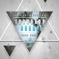 TEΔRDROP OCEΔN (Ernie Original Mix)