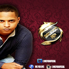 MC FOX - SHEIK CULPADO DA MINA VIRA PIRANHA ((DJ RODRIGO FOX))