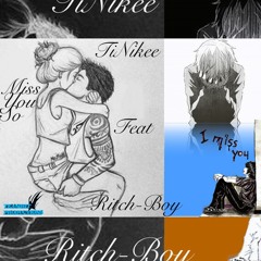 Miss You So - Tinikee Feat Ritch-Boy "Official Single" (prod By Teamhit Productions)