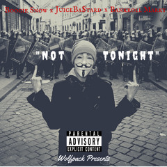 Not Tonight ft. Boogie Snow & Bankroll Marky (prod by Nick Mira)