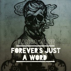 Forever's Just A Word - Featuring Thomas Wilson