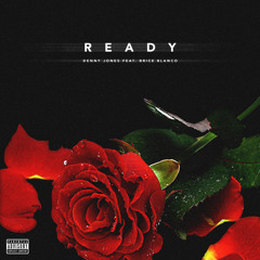 Denny Jones - Ready Ft Brice Blanco