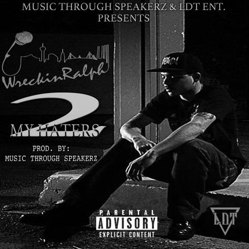 2 My Haters (You Can Get It)Prod. By Music Through Speakerz