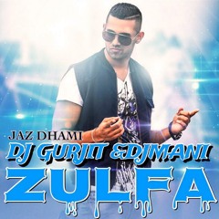 Zulfa Jaz Dhami Ft Dj Gurjit & Dj Mani