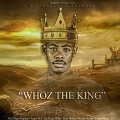 Whoz The King