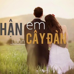 Hận Cây Đàn - Ricky Star ft Sea