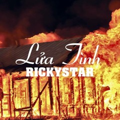 Lửa Tình - Ricky Star