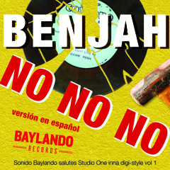 NO NO NO (version Español) - Benjah & Sonido Baylando