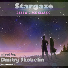 Stargaze - Mixed By Dmitry Skobelin