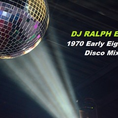DJ RALPH E.L.A. 1970 Early Eighties Disco Mix